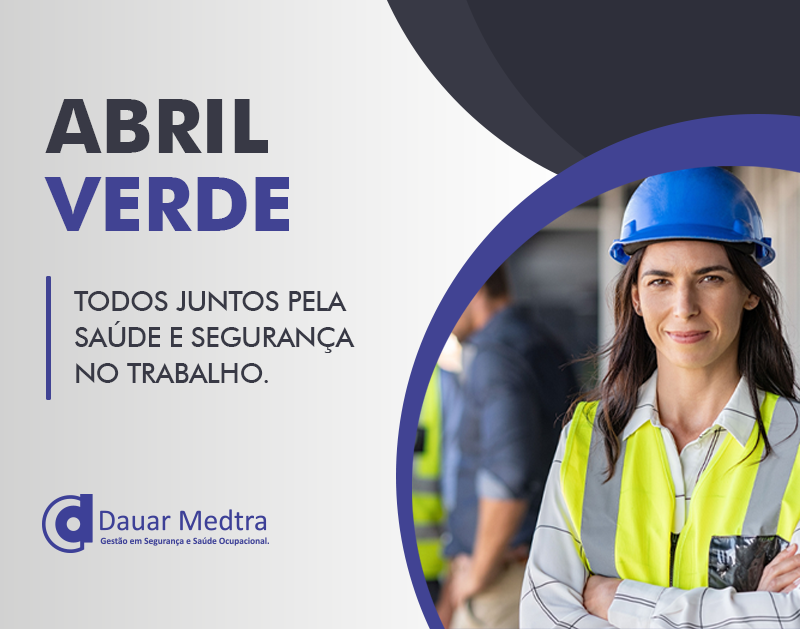 Abril Verde saúde e segurança no trabalho