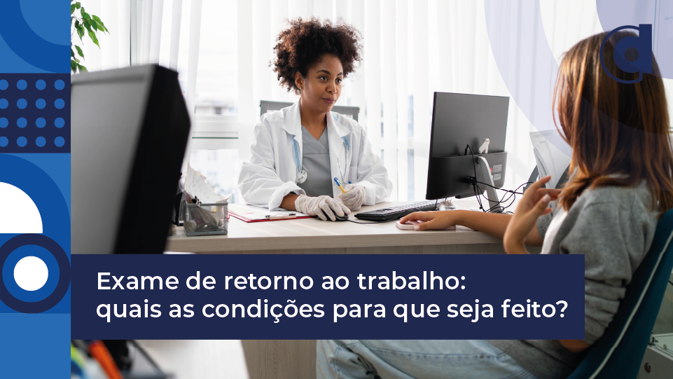 Exame de retorno ao trabalho NR-7 Saúde ocupacional